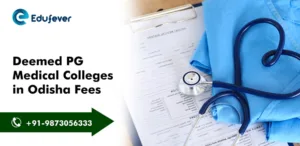 Deemed-PG-Medical-Colleges-in--Odisha-Fees