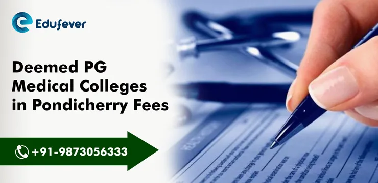 Deemed PG Medical Colleges in Pondicherry Fees