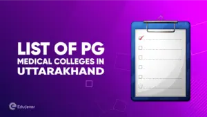 List of PG Medical Colleges in Uttarakhand