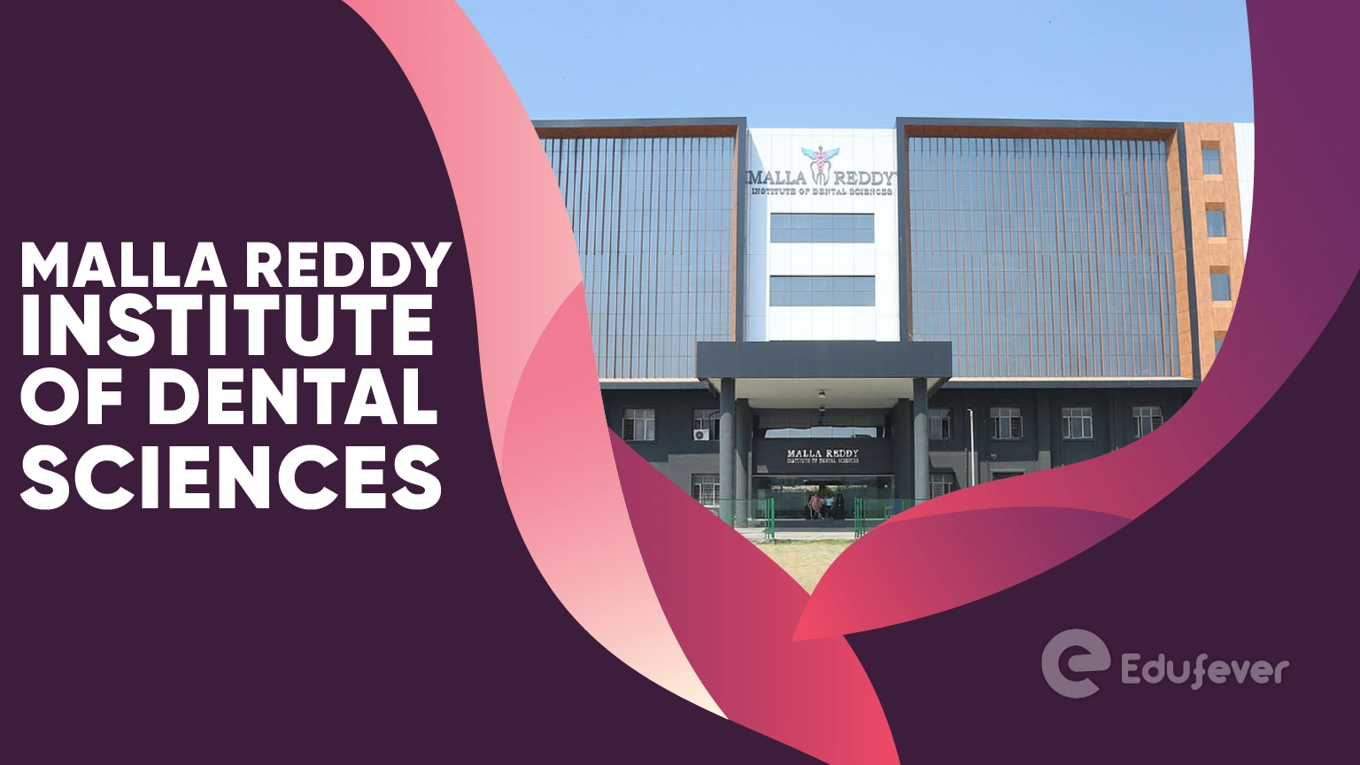Malla Reddy Institute of Dental Sciences