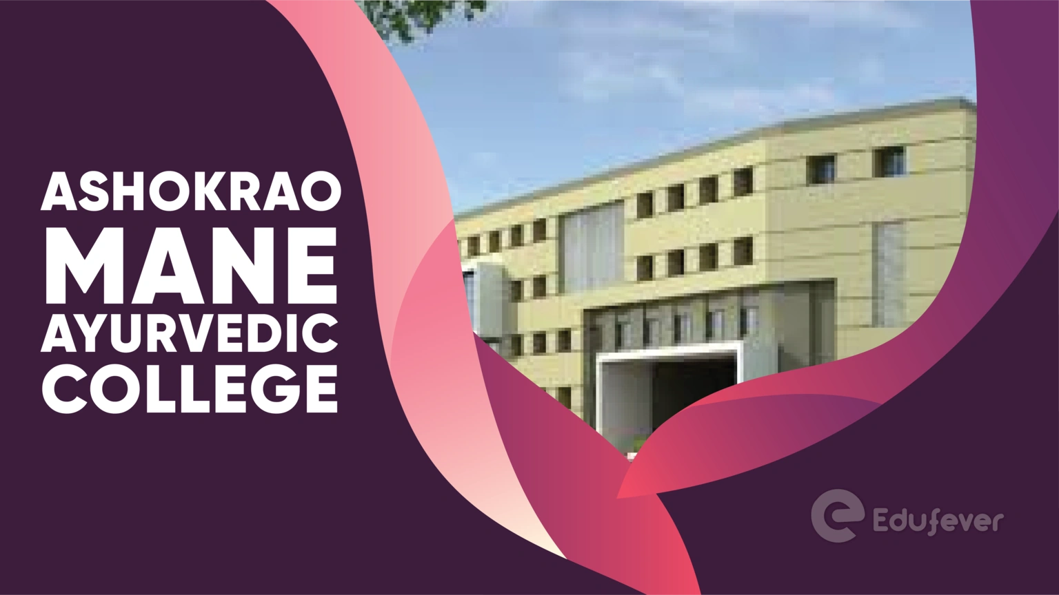 Ashokrao Mane Ayurvedic College