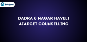 Dadra & Nagar Haveli AIAPGET Counselling