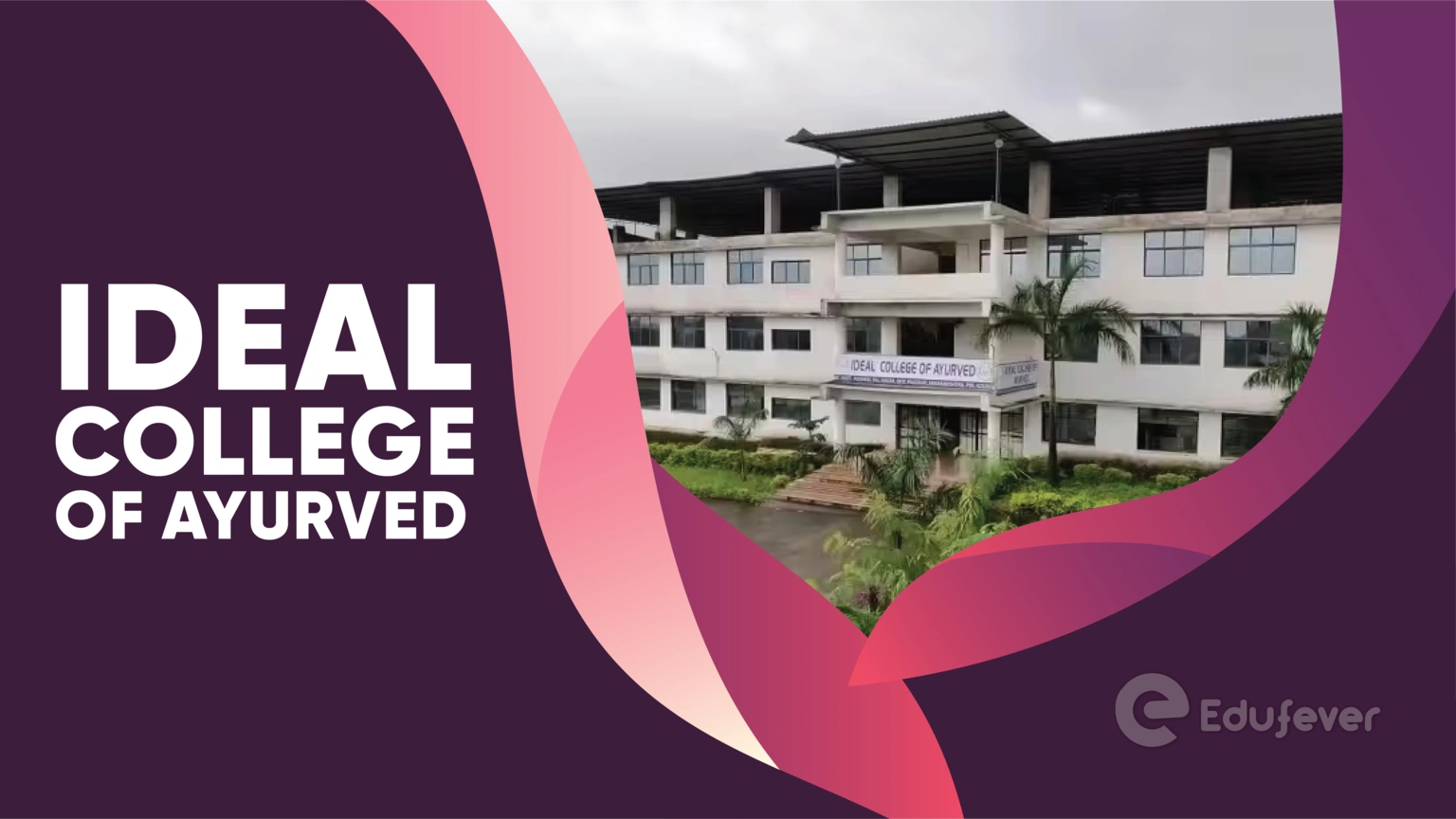 Ideal College of Ayurved