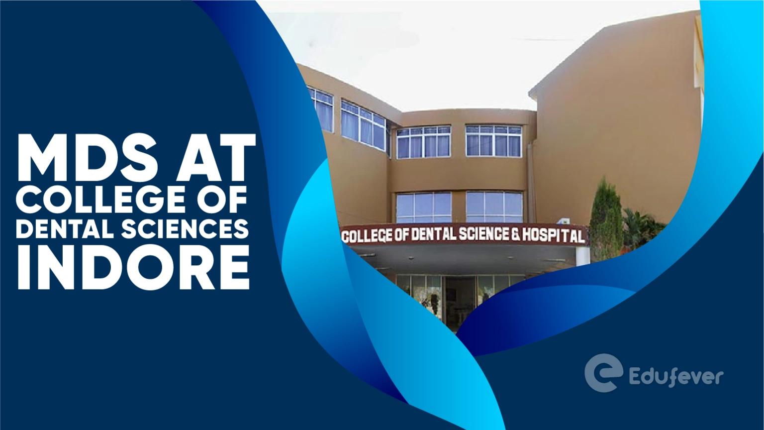 MDS at College of Dental Sciences Indore