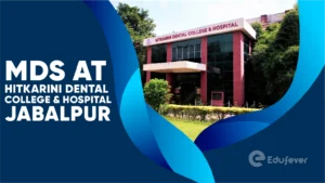 MDS at Hitkarini Dental College & Hospital Jabalpur