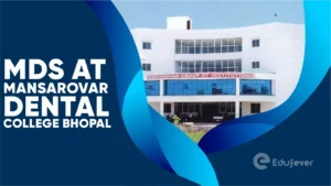 MDS at Mansarovar Dental College Bhopal