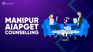 Manipur AIAPGET Counselling