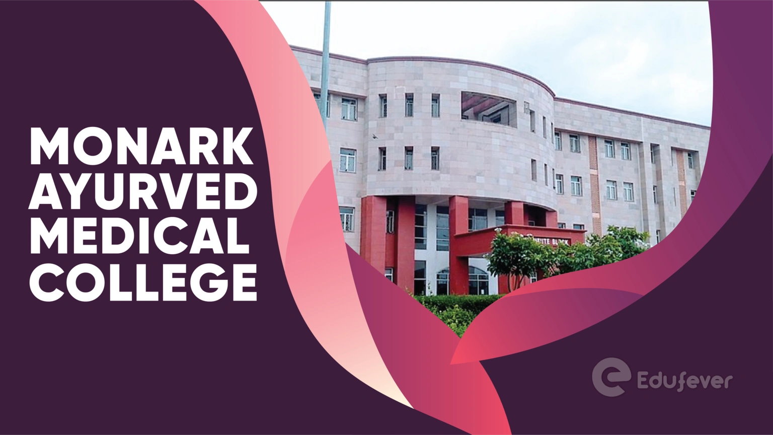 Monark Ayurved Medical College