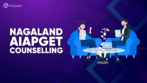 Nagaland AIAPGET Counselling