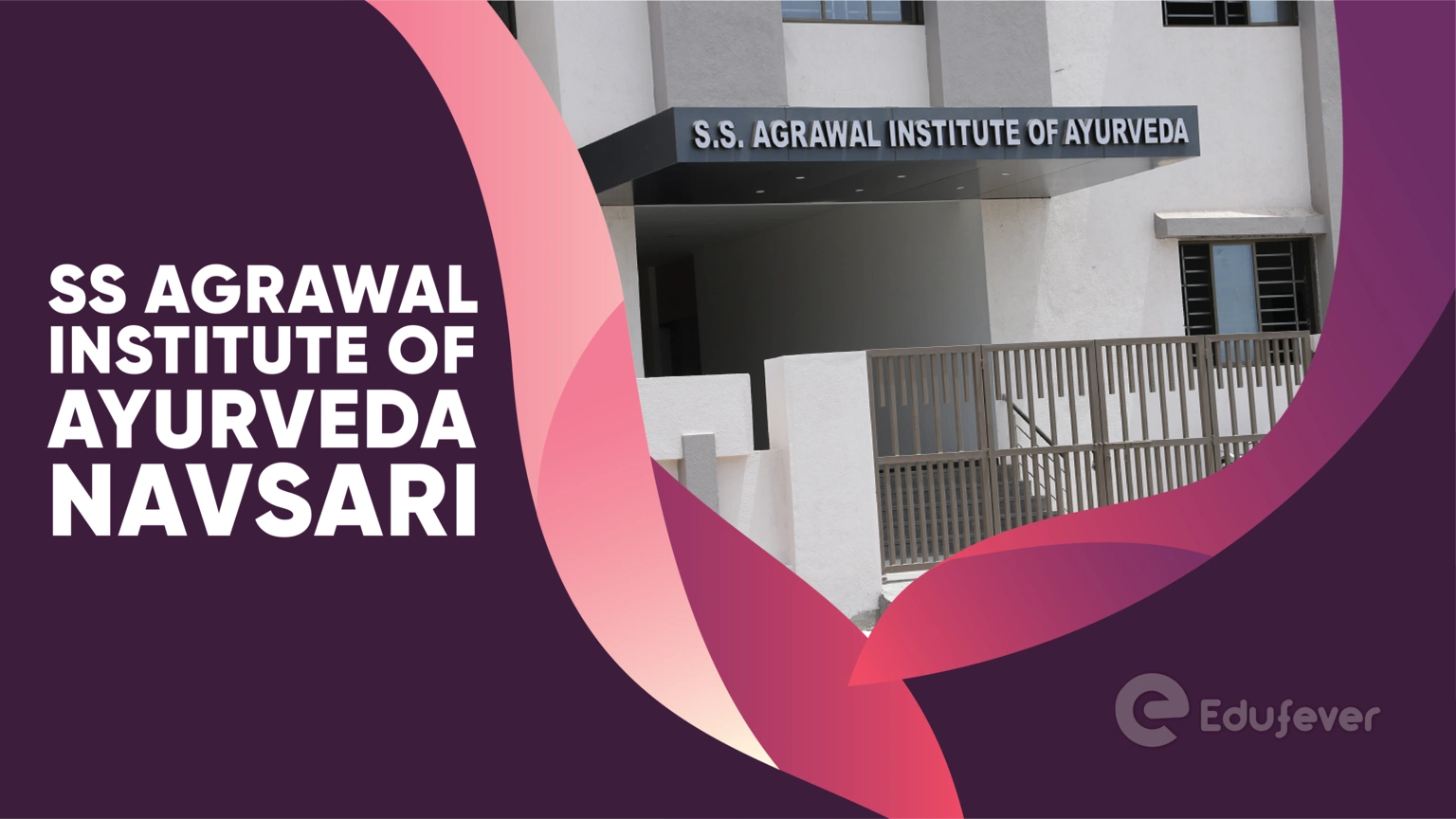 SS Agrawal Institute of Ayurveda Navsari