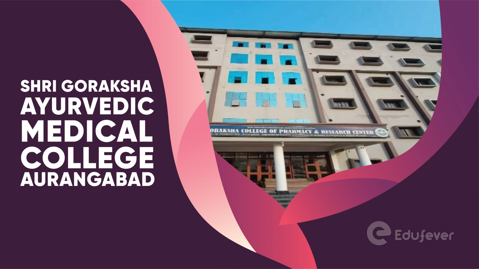Shri Goraksha Ayurvedic Medical College Aurangabad