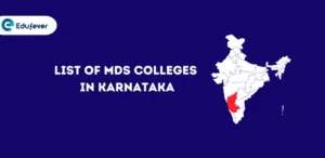 List of MDS Colleges in Karnataka