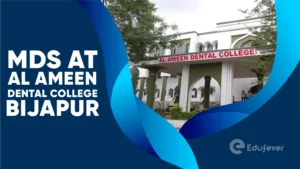 MDS at Al Ameen Dental College Bijapur