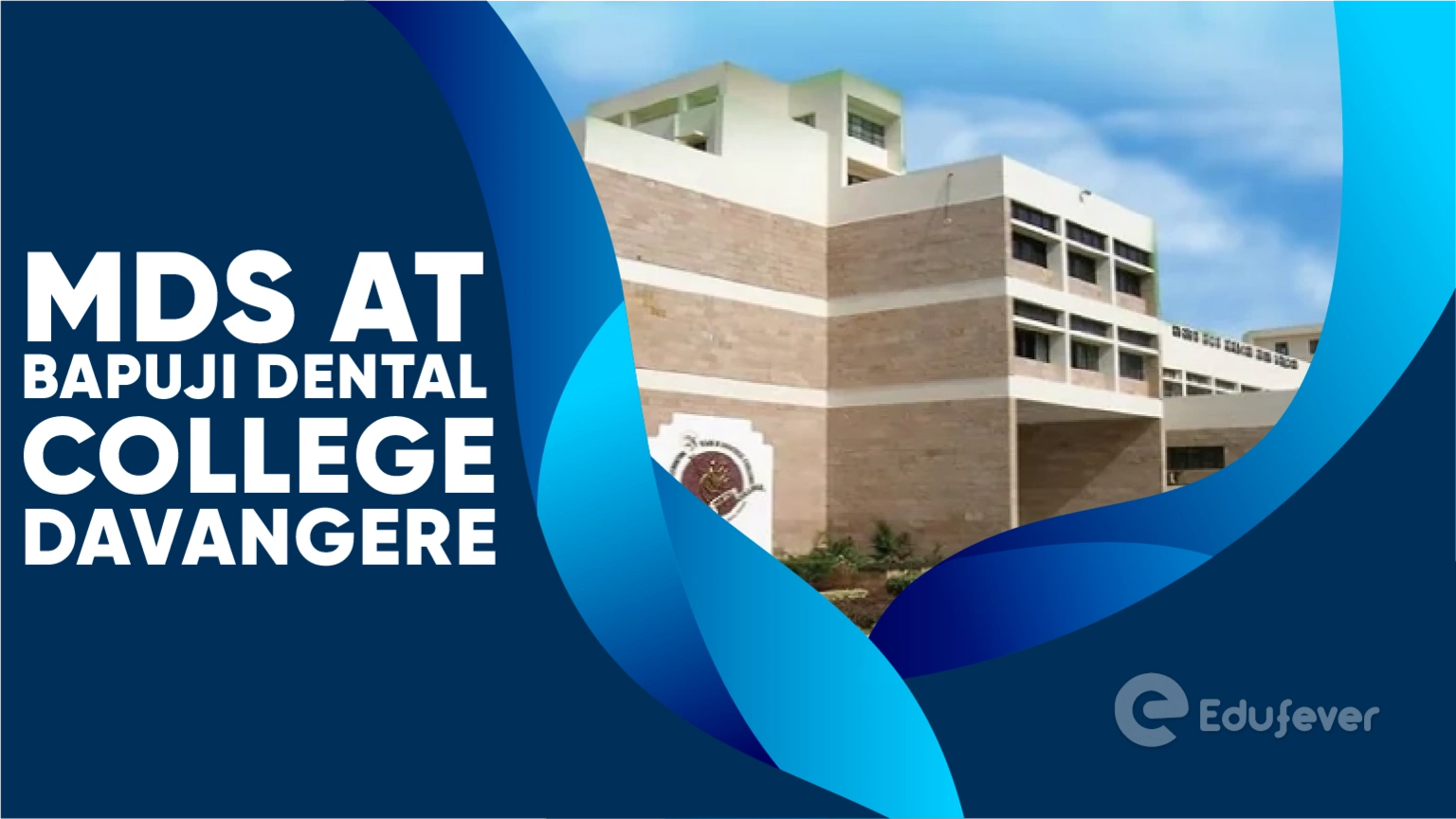 MDS at Bapuji Dental College Davangere