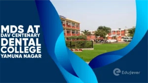 MDS at DAV Centenary Dental College Yamuna Nagar
