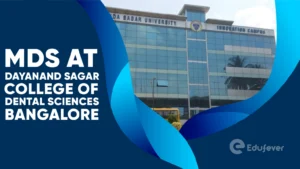 MDS at Dayanand Sagar College of Dental Sciences Bangalore