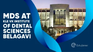 MDS at KLE VK Institute of Dental Sciences Belagavi
