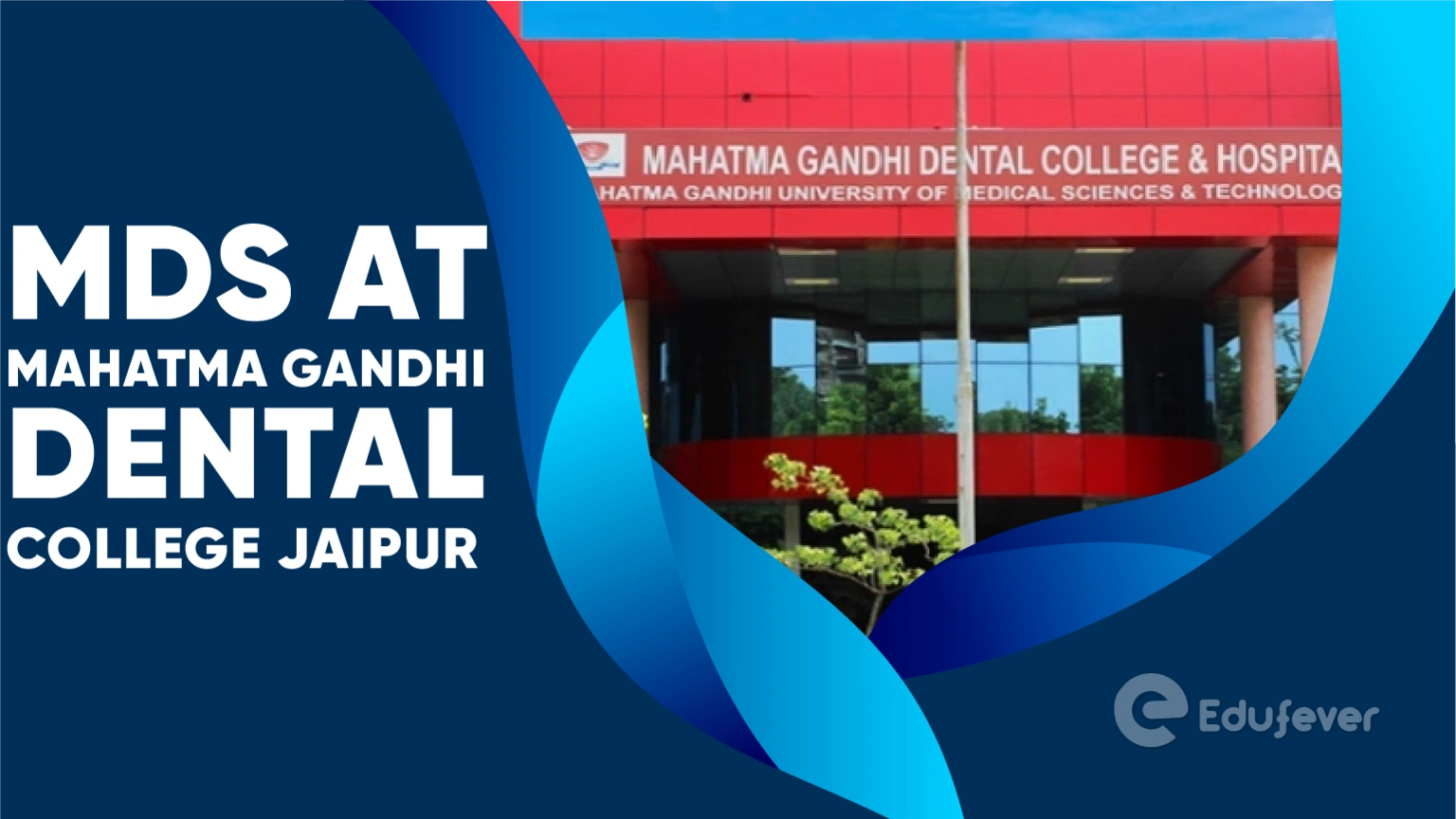 MDS at Mahatma Gandhi Dental College Jaipur