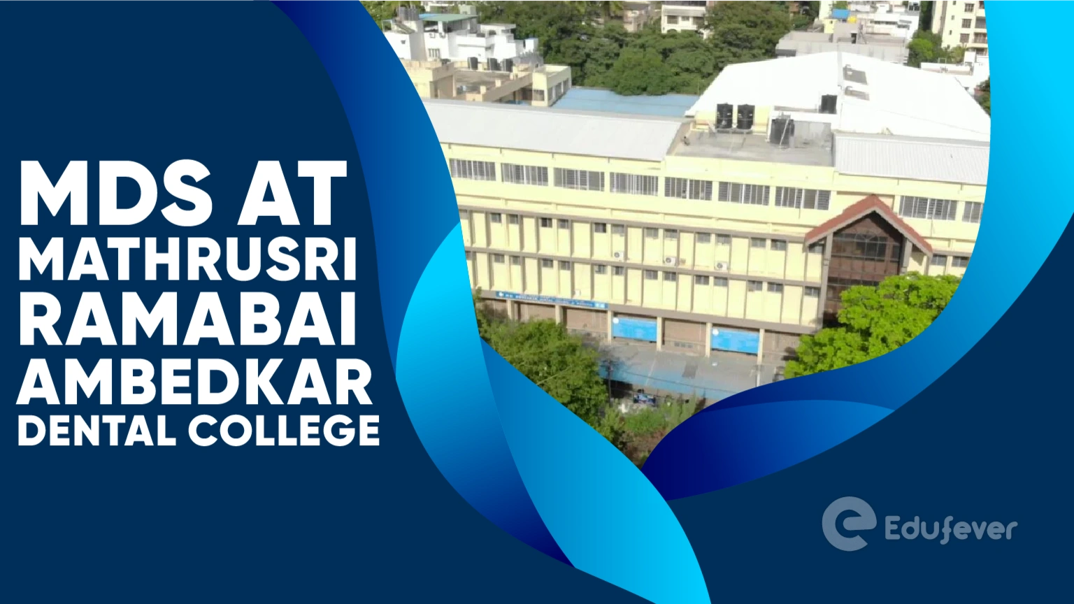 MDS at Mathrusri Ramabai Ambedkar Dental College