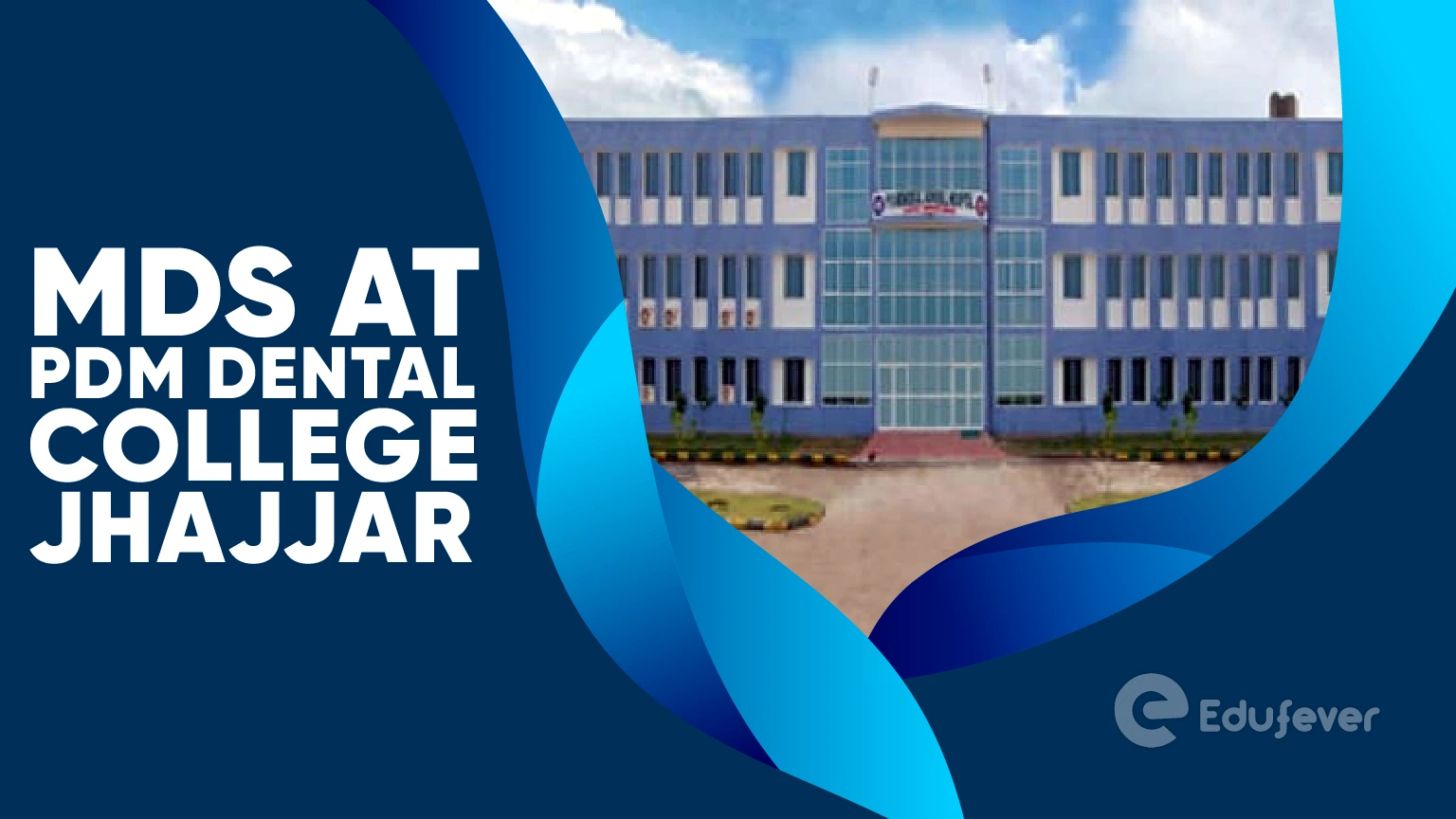 MDS at PDM Dental College Jhajjar