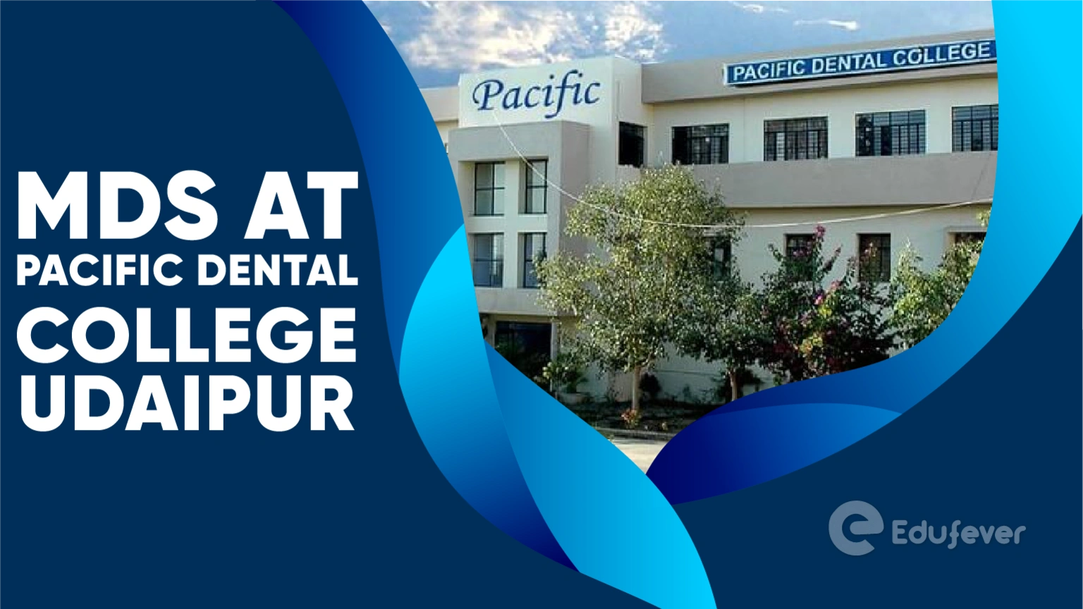 MDS at Pacific Dental College Udaipur