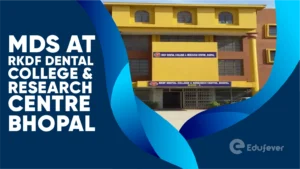 MDS at RKDF Dental College & Research Centre Bhopal