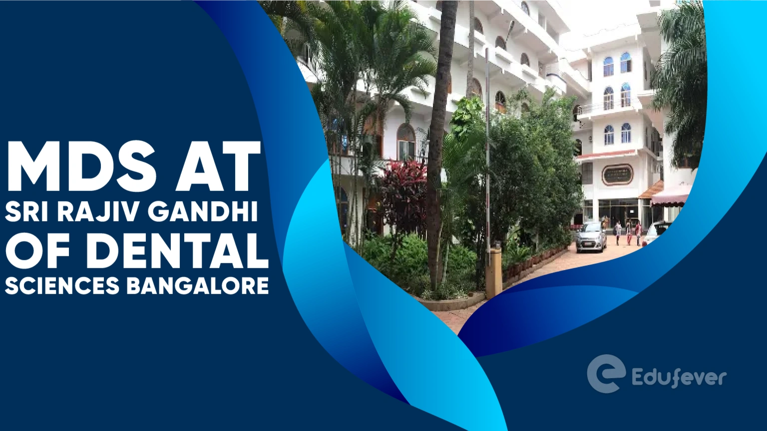 MDS at Sri Rajiv Gandhi College of Dental Sciences Bangalore