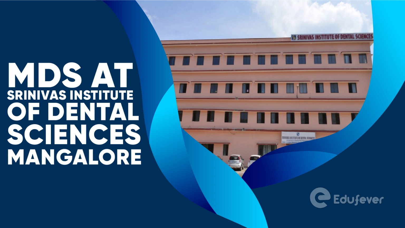 MDS at Srinivas Institute of Dental Sciences Mangalore