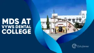 MDS at VYWS Dental College