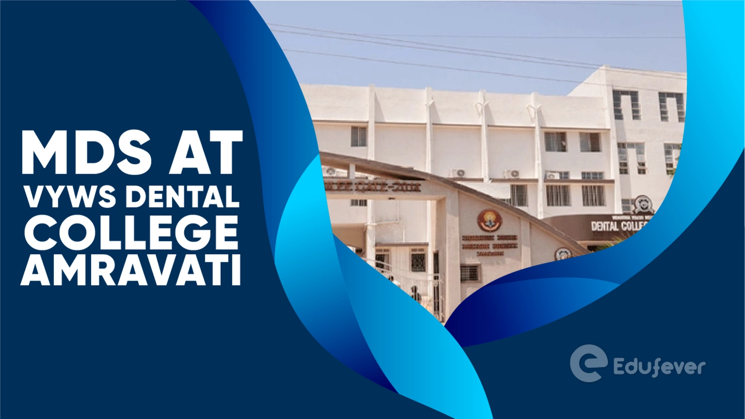 MDS at VYWS Dental College Amravati
