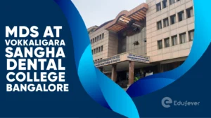 MDS at Vokkaligara Sangha Dental College Bangalore