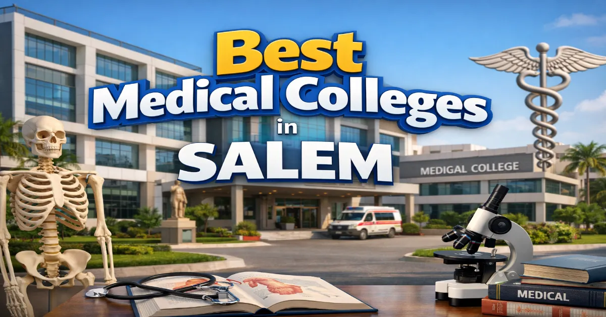 Best Medical Colleges in Salem
