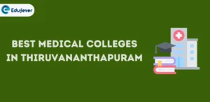 Best Medical Colleges in Thiruvananthapuram