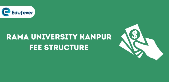 Rama University Kanpur Fee Structure