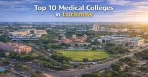 Medical Colleges in Lucknow