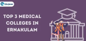 Top 3 Medical Colleges in Ernakulam