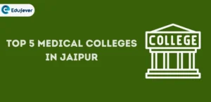 Top 5 Medical Colleges in Jaipur