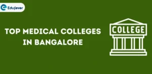 Top Medical Colleges In Bangalore