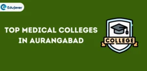 Top Medical Colleges in Aurangabad