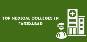 Top medical colleges in faridabad