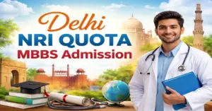 Delhi NRI QUOTA MBBS Admission