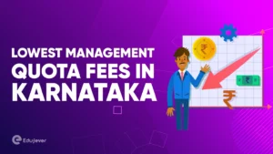 Lowest Management Quota fees in Karnataka