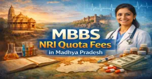 MBBS NRI Quota Fees in Madhya Pradesh