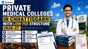 Private Medical Colleges In Chhattisgarh With Low Fee Structure 2026-27