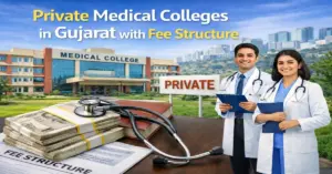 Private Medical Colleges in Gujarat with Fee Structure