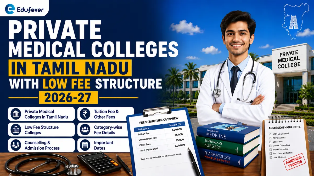 Private Medical Colleges in Tamil Nadu with low Fee Structure 2026-27
