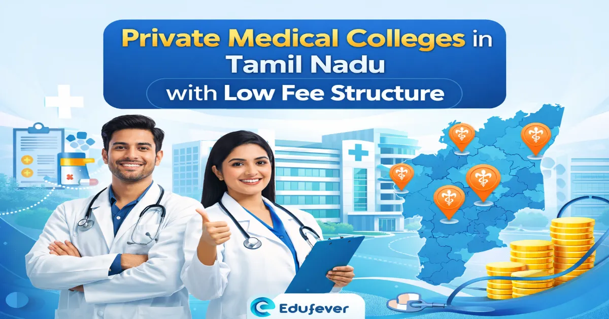 Private Medical Colleges in Tamil Nadu with low Fee Structure