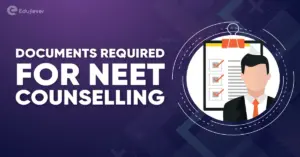 Documents Required for NEET