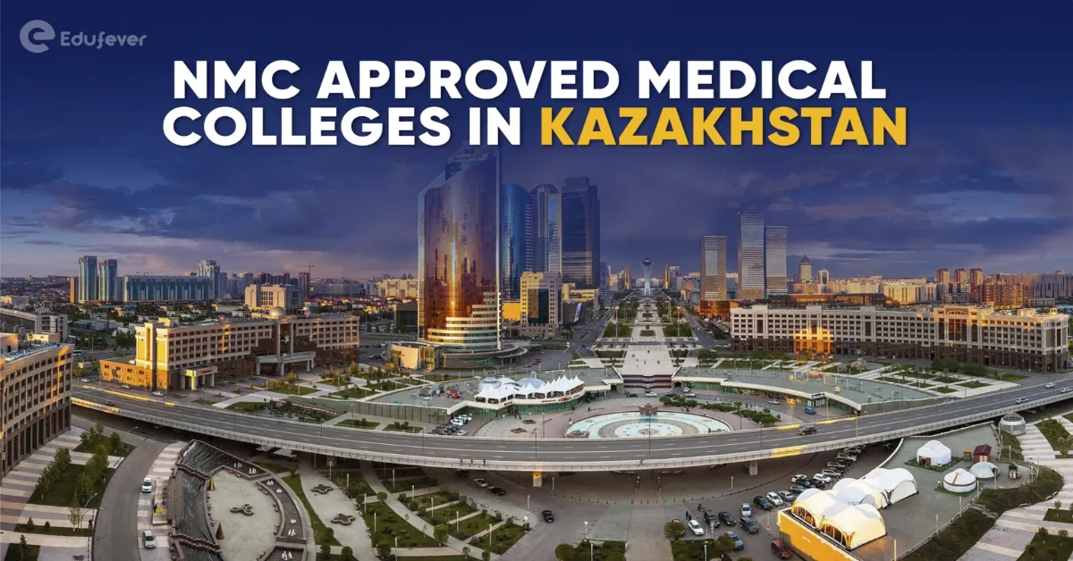 List of NMC Approved Medical Colleges in Kazakhstan