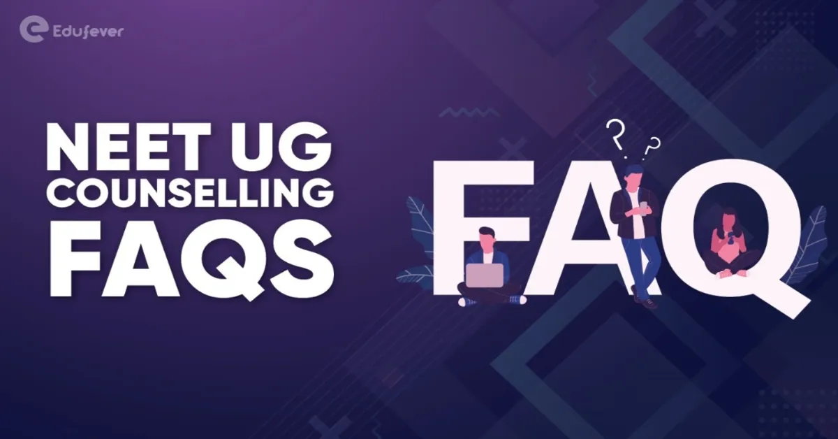 Neet UG Counselling FAQs